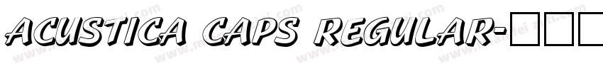 Acustica Caps Regular字体转换